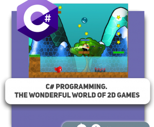 C# programming. The wonderful world of 2D games - Programming for children in Jersey City